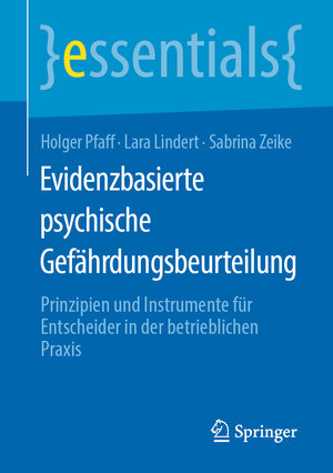 Buchcover Evidenzbasierte psychische Gefährdungsbeurteilung | Holger Pfaff | EAN 9783658280673 | ISBN 3-658-28067-0 | ISBN 978-3-658-28067-3