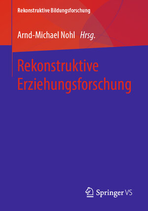 Buchcover Rekonstruktive Erziehungsforschung  | EAN 9783658281267 | ISBN 3-658-28126-X | ISBN 978-3-658-28126-7