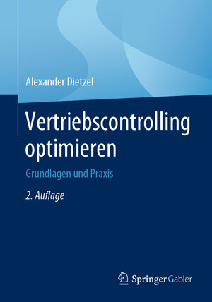 Buchcover Vertriebscontrolling optimieren | Alexander Dietzel | EAN 9783658281311 | ISBN 3-658-28131-6 | ISBN 978-3-658-28131-1