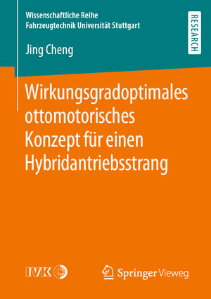 Buchcover Wirkungsgradoptimales ottomotorisches Konzept für einen Hybridantriebsstrang | Jing Cheng | EAN 9783658281434 | ISBN 3-658-28143-X | ISBN 978-3-658-28143-4