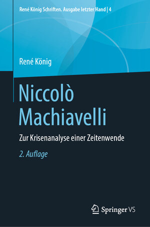 Buchcover Niccolò Machiavelli | René König | EAN 9783658282196 | ISBN 3-658-28219-3 | ISBN 978-3-658-28219-6