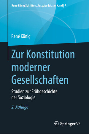 Buchcover Zur Konstitution moderner Gesellschaften | René König | EAN 9783658282318 | ISBN 3-658-28231-2 | ISBN 978-3-658-28231-8