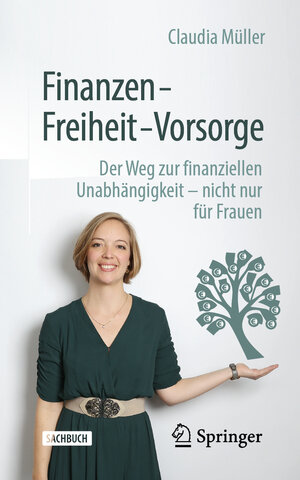 Buchcover Finanzen – Freiheit – Vorsorge | Claudia Müller | EAN 9783658283384 | ISBN 3-658-28338-6 | ISBN 978-3-658-28338-4