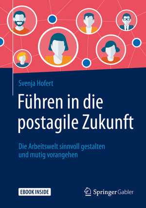 Buchcover Führen in die postagile Zukunft | Svenja Hofert | EAN 9783658284268 | ISBN 3-658-28426-9 | ISBN 978-3-658-28426-8