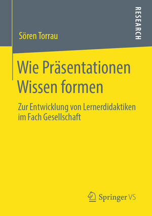 Buchcover Wie Präsentationen Wissen formen | Sören Torrau | EAN 9783658284893 | ISBN 3-658-28489-7 | ISBN 978-3-658-28489-3