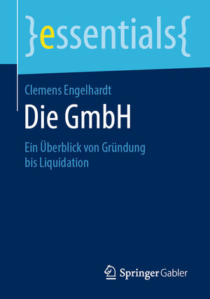Buchcover Die GmbH | Clemens Engelhardt | EAN 9783658285722 | ISBN 3-658-28572-9 | ISBN 978-3-658-28572-2