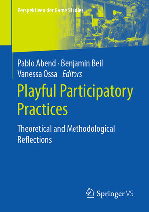 Buchcover Playful Participatory Practices  | EAN 9783658286194 | ISBN 3-658-28619-9 | ISBN 978-3-658-28619-4