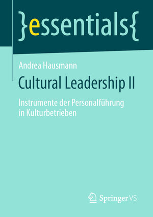 Buchcover Cultural Leadership II | Andrea Hausmann | EAN 9783658286767 | ISBN 3-658-28676-8 | ISBN 978-3-658-28676-7