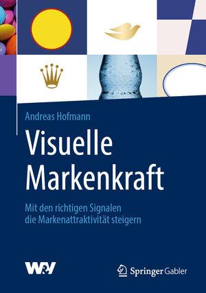 Buchcover Visuelle Markenkraft | Andreas Hofmann | EAN 9783658286866 | ISBN 3-658-28686-5 | ISBN 978-3-658-28686-6