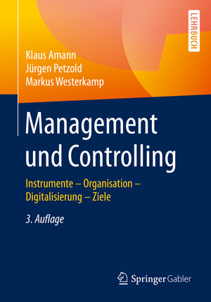 Buchcover Management und Controlling | Klaus Amann | EAN 9783658287948 | ISBN 3-658-28794-2 | ISBN 978-3-658-28794-8