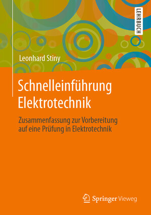 Buchcover Schnelleinführung Elektrotechnik | Leonhard Stiny | EAN 9783658289669 | ISBN 3-658-28966-X | ISBN 978-3-658-28966-9