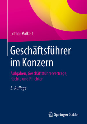 Buchcover Geschäftsführer im Konzern | Lothar Volkelt | EAN 9783658290559 | ISBN 3-658-29055-2 | ISBN 978-3-658-29055-9
