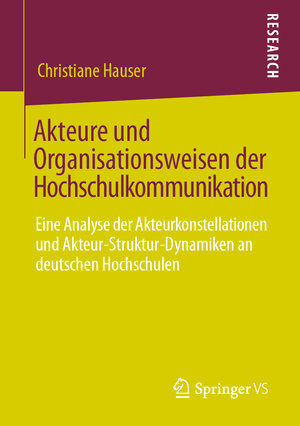 Buchcover Akteure und Organisationsweisen der Hochschulkommunikation | Christiane Hauser | EAN 9783658292843 | ISBN 3-658-29284-9 | ISBN 978-3-658-29284-3