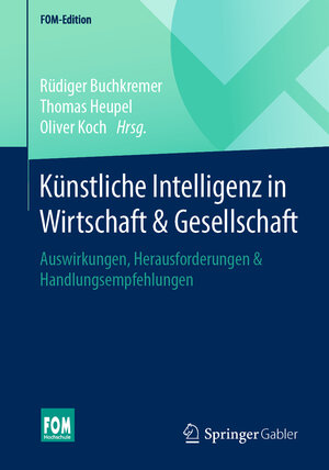 Buchcover Künstliche Intelligenz in Wirtschaft & Gesellschaft  | EAN 9783658295493 | ISBN 3-658-29549-X | ISBN 978-3-658-29549-3