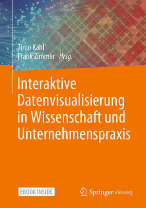 Buchcover Interaktive Datenvisualisierung in Wissenschaft und Unternehmenspraxis  | EAN 9783658295622 | ISBN 3-658-29562-7 | ISBN 978-3-658-29562-2