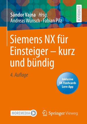 Buchcover Siemens NX für Einsteiger – kurz und bündig | Andreas Wünsch | EAN 9783658295882 | ISBN 3-658-29588-0 | ISBN 978-3-658-29588-2
