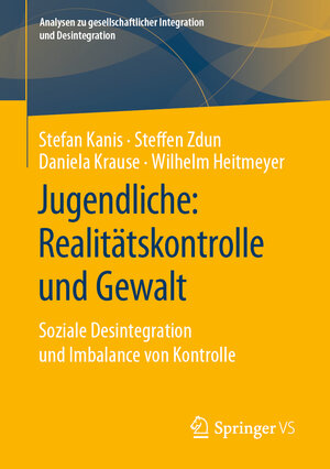 Buchcover Jugendliche: Realitätskontrolle und Gewalt | Stefan Kanis | EAN 9783658296179 | ISBN 3-658-29617-8 | ISBN 978-3-658-29617-9