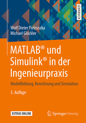 Buchcover MATLAB® und Simulink® in der Ingenieurpraxis | Wolf Dieter Pietruszka | EAN 9783658297398 | ISBN 3-658-29739-5 | ISBN 978-3-658-29739-8