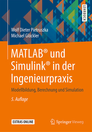 Buchcover MATLAB® und Simulink® in der Ingenieurpraxis | Wolf Dieter Pietruszka | EAN 9783658297404 | ISBN 3-658-29740-9 | ISBN 978-3-658-29740-4