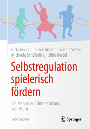 Buchcover Selbstregulation spielerisch fördern | Gitta Reuner | EAN 9783658299187 | ISBN 3-658-29918-5 | ISBN 978-3-658-29918-7