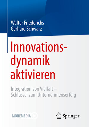 Buchcover Innovationsdynamik aktivieren | Walter Friederichs | EAN 9783658299361 | ISBN 3-658-29936-3 | ISBN 978-3-658-29936-1