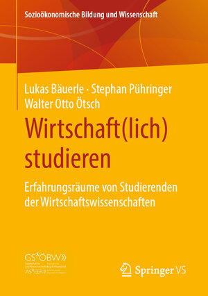 Buchcover Wirtschaft(lich) studieren | Lukas Bäuerle | EAN 9783658300562 | ISBN 3-658-30056-6 | ISBN 978-3-658-30056-2