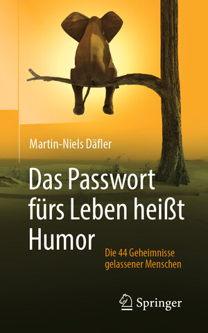 Buchcover Das Passwort fürs Leben heißt Humor | Martin-Niels Däfler | EAN 9783658300685 | ISBN 3-658-30068-X | ISBN 978-3-658-30068-5