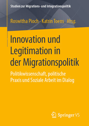 Buchcover Innovation und Legitimation in der Migrationspolitik  | EAN 9783658300968 | ISBN 3-658-30096-5 | ISBN 978-3-658-30096-8