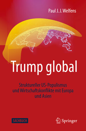 Buchcover Trump global | Paul J.J. Welfens | EAN 9783658301576 | ISBN 3-658-30157-0 | ISBN 978-3-658-30157-6