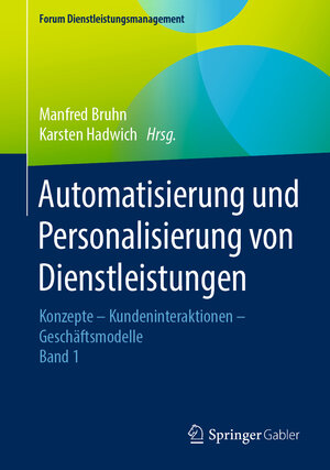 Buchcover Automatisierung und Personalisierung von Dienstleistungen  | EAN 9783658301668 | ISBN 3-658-30166-X | ISBN 978-3-658-30166-8