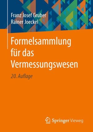 Buchcover Formelsammlung für das Vermessungswesen | Franz Josef Gruber | EAN 9783658301699 | ISBN 3-658-30169-4 | ISBN 978-3-658-30169-9