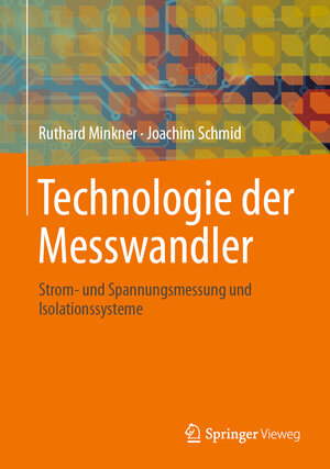 Buchcover Technologie der Messwandler | Ruthard Minkner | EAN 9783658302078 | ISBN 3-658-30207-0 | ISBN 978-3-658-30207-8
