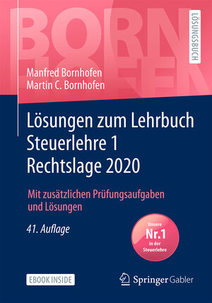 Buchcover Lösungen zum Lehrbuch Steuerlehre 1 Rechtslage 2020 | Manfred Bornhofen | EAN 9783658303235 | ISBN 3-658-30323-9 | ISBN 978-3-658-30323-5