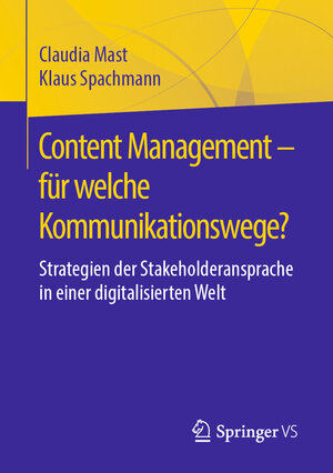 Buchcover Content Management – für welche Kommunikationswege? | Claudia Mast | EAN 9783658304409 | ISBN 3-658-30440-5 | ISBN 978-3-658-30440-9