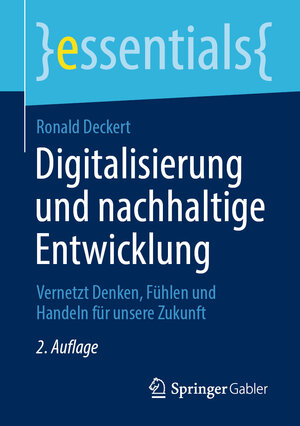 Buchcover Digitalisierung und nachhaltige Entwicklung | Ronald Deckert | EAN 9783658305840 | ISBN 3-658-30584-3 | ISBN 978-3-658-30584-0