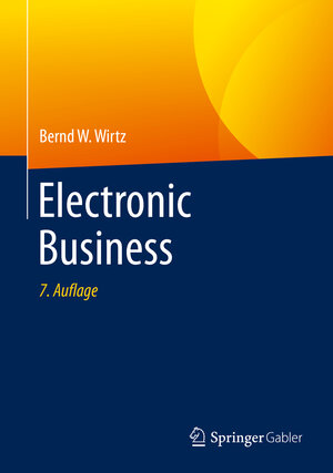 Buchcover Electronic Business | Bernd W. Wirtz | EAN 9783658307127 | ISBN 3-658-30712-9 | ISBN 978-3-658-30712-7