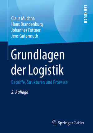Buchcover Grundlagen der Logistik | Claus Muchna | EAN 9783658308353 | ISBN 3-658-30835-4 | ISBN 978-3-658-30835-3