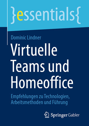 Buchcover Virtuelle Teams und Homeoffice | Dominic Lindner | EAN 9783658308933 | ISBN 3-658-30893-1 | ISBN 978-3-658-30893-3