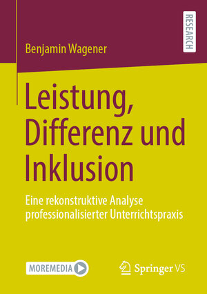 Buchcover Leistung, Differenz und Inklusion | Benjamin Wagener | EAN 9783658312046 | ISBN 3-658-31204-1 | ISBN 978-3-658-31204-6