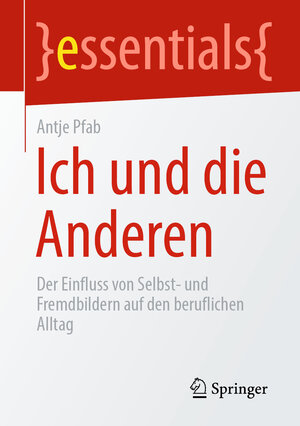 Buchcover Ich und die Anderen | Antje Pfab | EAN 9783658312053 | ISBN 3-658-31205-X | ISBN 978-3-658-31205-3