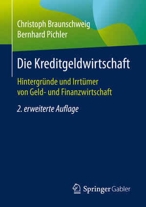 Buchcover Die Kreditgeldwirtschaft | Christoph Braunschweig | EAN 9783658312763 | ISBN 3-658-31276-9 | ISBN 978-3-658-31276-3