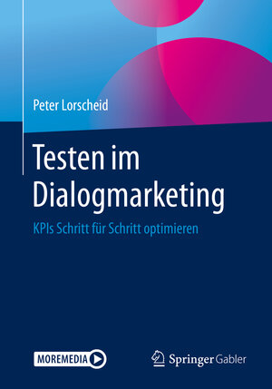Buchcover Testen im Dialogmarketing | Peter Lorscheid | EAN 9783658313340 | ISBN 3-658-31334-X | ISBN 978-3-658-31334-0