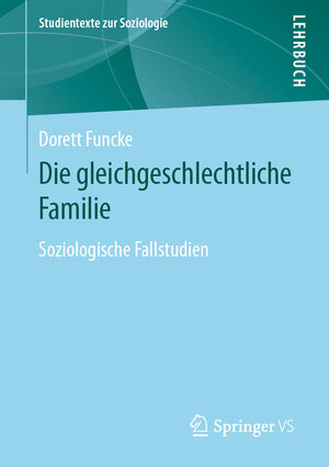 Buchcover Die gleichgeschlechtliche Familie | Dorett Funcke | EAN 9783658313357 | ISBN 3-658-31335-8 | ISBN 978-3-658-31335-7