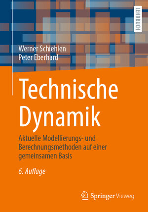 Buchcover Technische Dynamik | Werner Schiehlen | EAN 9783658313722 | ISBN 3-658-31372-2 | ISBN 978-3-658-31372-2