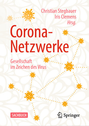 Buchcover Corona-Netzwerke – Gesellschaft im Zeichen des Virus  | EAN 9783658313944 | ISBN 3-658-31394-3 | ISBN 978-3-658-31394-4