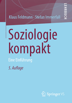 Buchcover Soziologie kompakt | Klaus Feldmann | EAN 9783658314491 | ISBN 3-658-31449-4 | ISBN 978-3-658-31449-1