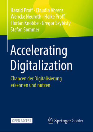 Buchcover Accelerating Digitalization | Harald Proff | EAN 9783658314569 | ISBN 3-658-31456-7 | ISBN 978-3-658-31456-9