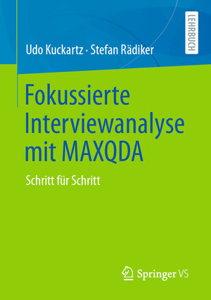 Buchcover Fokussierte Interviewanalyse mit MAXQDA | Udo Kuckartz | EAN 9783658314682 | ISBN 3-658-31468-0 | ISBN 978-3-658-31468-2