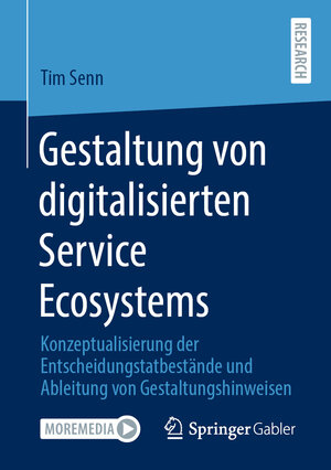 Buchcover Gestaltung von digitalisierten Service Ecosystems | Tim Senn | EAN 9783658317881 | ISBN 3-658-31788-4 | ISBN 978-3-658-31788-1