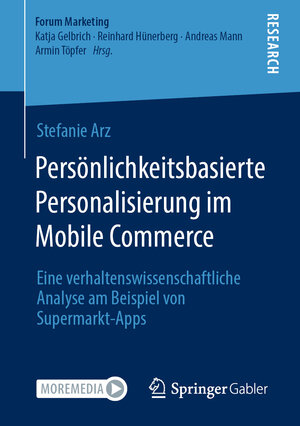 Buchcover Persönlichkeitsbasierte Personalisierung im Mobile Commerce | Stefanie Arz | EAN 9783658318185 | ISBN 3-658-31818-X | ISBN 978-3-658-31818-5